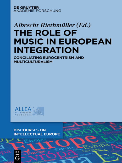 Title details for The Role of Music in European Integration by Albrecht Riethmüller - Available